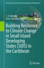 Building Resilience to Climate Change in Small Island Developing States (SIDS) in the Caribbean - eBook