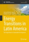 Energy Transitions in Latin America : The Tough Route to Sustainable Development - eBook