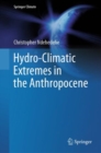 Hydro-Climatic Extremes in the Anthropocene - eBook