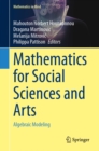 Mathematics for Social Sciences and Arts : Algebraic Modeling - eBook