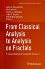 From Classical Analysis to Analysis on Fractals : A Tribute to Robert Strichartz, Volume 1 - eBook