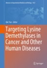 Targeting Lysine Demethylases in Cancer and Other Human Diseases - eBook