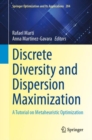 Discrete Diversity and Dispersion Maximization : A Tutorial on Metaheuristic Optimization - eBook