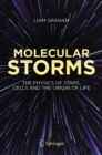 Molecular Storms : The Physics of Stars, Cells and the Origin of Life - eBook