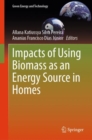 Impacts of Using Biomass as an Energy Source in Homes - eBook
