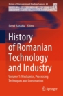 History of Romanian Technology and Industry : Volume 1: Mechanics, Processing Techniques and Construction - eBook