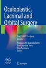 Oculoplastic, Lacrimal and Orbital Surgery : The ESOPRS Textbook: Volume 1 - eBook