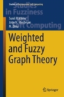 Weighted and Fuzzy Graph Theory - eBook