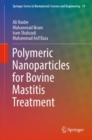 Polymeric Nanoparticles for Bovine Mastitis Treatment - eBook