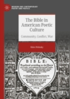 The Bible in American Poetic Culture : Community, Conflict, War - eBook