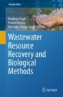 Wastewater Resource Recovery and Biological Methods - eBook
