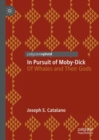 In Pursuit of Moby-Dick : Of Whales and Their Gods - eBook
