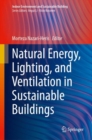 Natural Energy, Lighting, and Ventilation in Sustainable Buildings - eBook