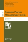 Business Process Management Forum : BPM 2023 Forum, Utrecht, The Netherlands, September 11-15, 2023, Proceedings - eBook
