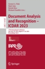 Document Analysis and Recognition - ICDAR 2023 : 17th International Conference, San Jose, CA, USA, August 21-26, 2023, Proceedings, Part I - eBook