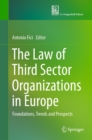 The Law of Third Sector Organizations in Europe : Foundations, Trends and Prospects - eBook