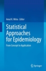 Statistical Approaches for Epidemiology : From Concept to Application - eBook