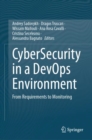CyberSecurity in a DevOps Environment : From Requirements to Monitoring - eBook