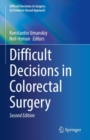 Difficult Decisions in Colorectal Surgery - eBook