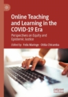 Online Teaching and Learning in the COVID-19 Era : Perspectives on Equity and Epistemic Justice - eBook