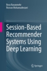 Session-Based Recommender Systems Using Deep Learning - eBook
