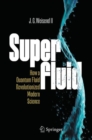 Superfluid : How a Quantum Fluid Revolutionized Modern Science - eBook