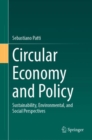 Circular Economy and Policy : Sustainability, Environmental, and Social Perspectives - eBook