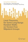 Limit Theorems for Some Long Range Random Walks on Torsion Free Nilpotent Groups - eBook