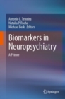 Biomarkers in Neuropsychiatry : A Primer - eBook