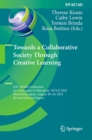 Towards a Collaborative Society Through Creative Learning : IFIP World Conference on Computers in Education, WCCE 2022, Hiroshima, Japan, August 20-24, 2022, Revised Selected Papers - eBook