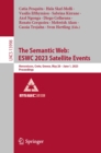 The Semantic Web: ESWC 2023 Satellite Events : Hersonissos, Crete, Greece, May 28 - June 1, 2023, Proceedings - eBook