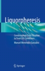 Liquorpheresis : Cerebrospinal Fluid Filtration to Treat CNS Conditions - eBook