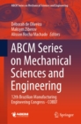 ABCM Series on Mechanical Sciences and Engineering : 12th Brazilian Manufacturing Engineering Congress - COBEF - eBook