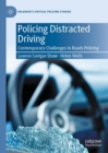 Policing Distracted Driving : Contemporary Challenges in Roads Policing - eBook