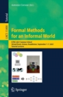 Formal Methods for an Informal World : ICTAC 2021 Summer School, Virtual Event, Astana, Kazakhstan, September 1-7, 2021, Tutorial Lectures - eBook