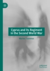 Cyprus and its Regiment in the Second World War - eBook