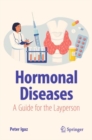 Hormonal Diseases : A Guide for the Layperson - eBook