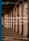 Decolonial Horizons : Reshaping Synodality, Mission, and Social Justice - eBook