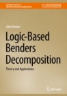 Logic-Based Benders Decomposition : Theory and Applications - eBook