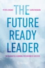 The Future-Ready Leader : Accelerated Learning for Business Success - eBook