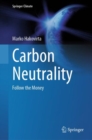 Carbon Neutrality : Follow the Money - eBook