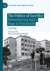 The Politics of Sacrifice : Remembering Italy's Rogo di Primavalle - eBook