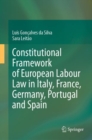Constitutional Framework of European Labour Law in Italy, France, Germany, Portugal and Spain - eBook