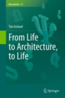 From Life to Architecture, to Life - eBook