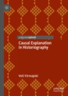 Causal Explanation in Historiography - eBook