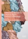 A Research Agenda for a Human Rights Centred Criminology - eBook