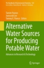 Alternative Water Sources for Producing Potable Water : Advances in Research & Technology - eBook