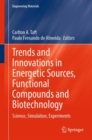 Trends and Innovations in Energetic Sources, Functional Compounds and Biotechnology : Science, Simulation, Experiments - eBook