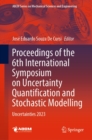Proceedings of the 6th International Symposium on Uncertainty Quantification and Stochastic Modelling : Uncertainties 2023 - eBook