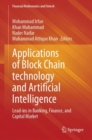 Applications of Block Chain technology and Artificial Intelligence : Lead-ins in Banking, Finance, and Capital Market - eBook